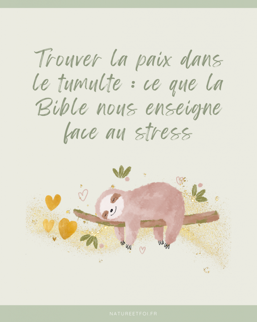 Trouver la paix dans le tumulte : ce que la Bible nous enseigne face au stress