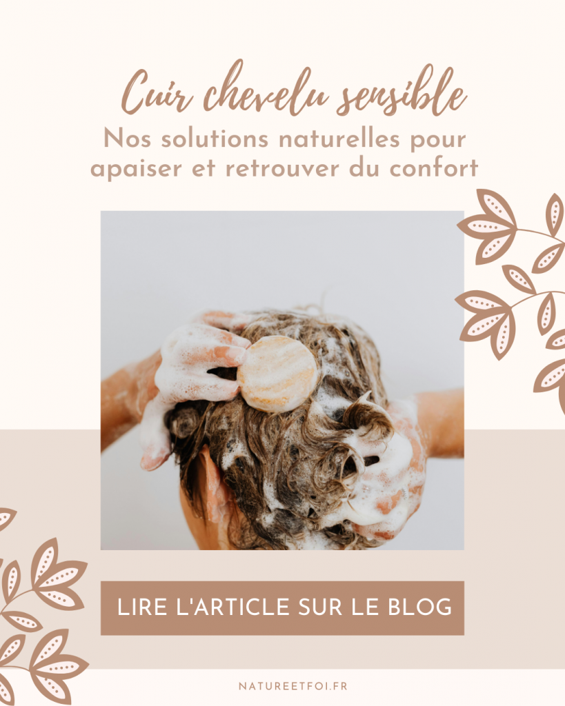 Cuir chevelu sensible : nos solutions naturelles pour apaiser et retrouver confort